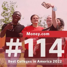 No. 114 on the Money “Best Colleges in America 2022” 