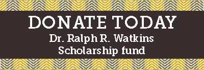 Donation to the Dr. Ralph R. Watkins Africana Scholarship fund