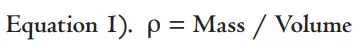 Equation one. P equals mass divided by volume