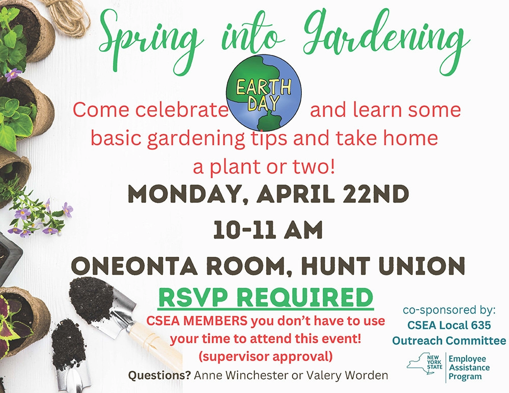 Gardening Event on Monday April 22 10 am to 11 am in the Oneonta Room at the Hunt Union.
