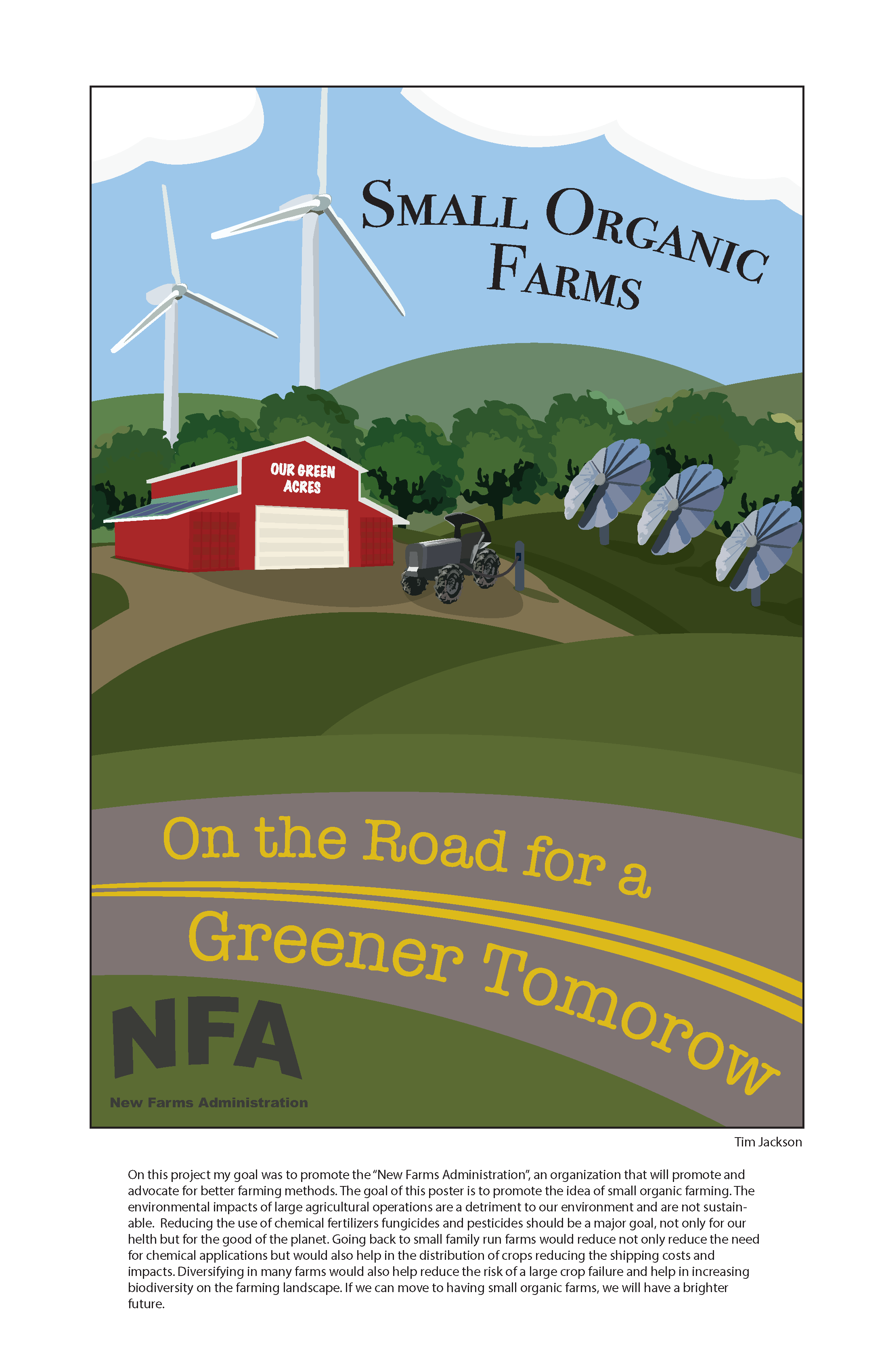 A farm landscape with the words Small Organic Farms in the sky and on the road in the foreground, the statement "On the Road for a Greener Tomorrow" and in the bottom left, the logo NFA for New Farms Administration. 