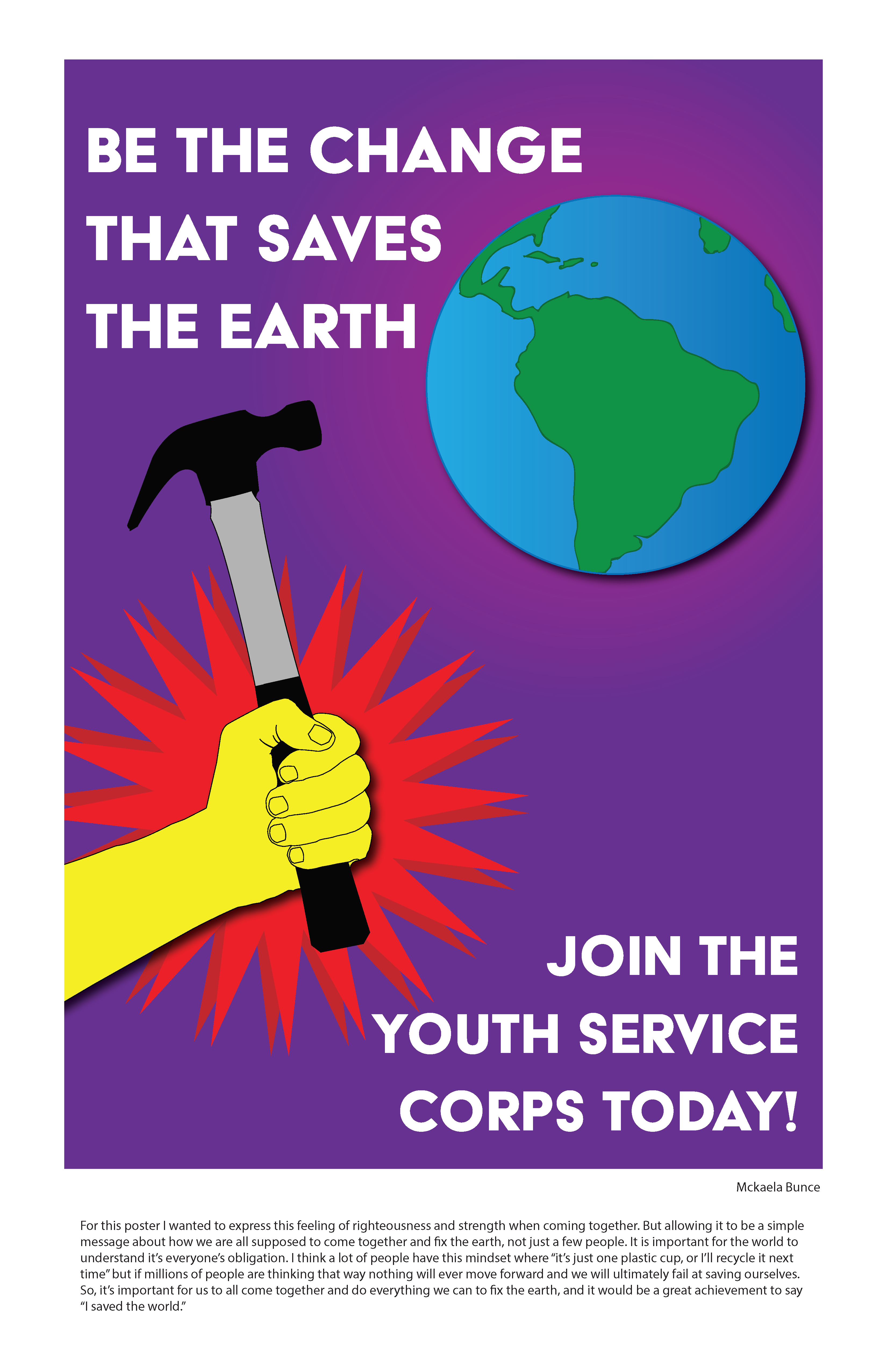 Graphic with world, a hand holding a hammer and text that reads: Be the change that saves the earth...join the youth service corps today!