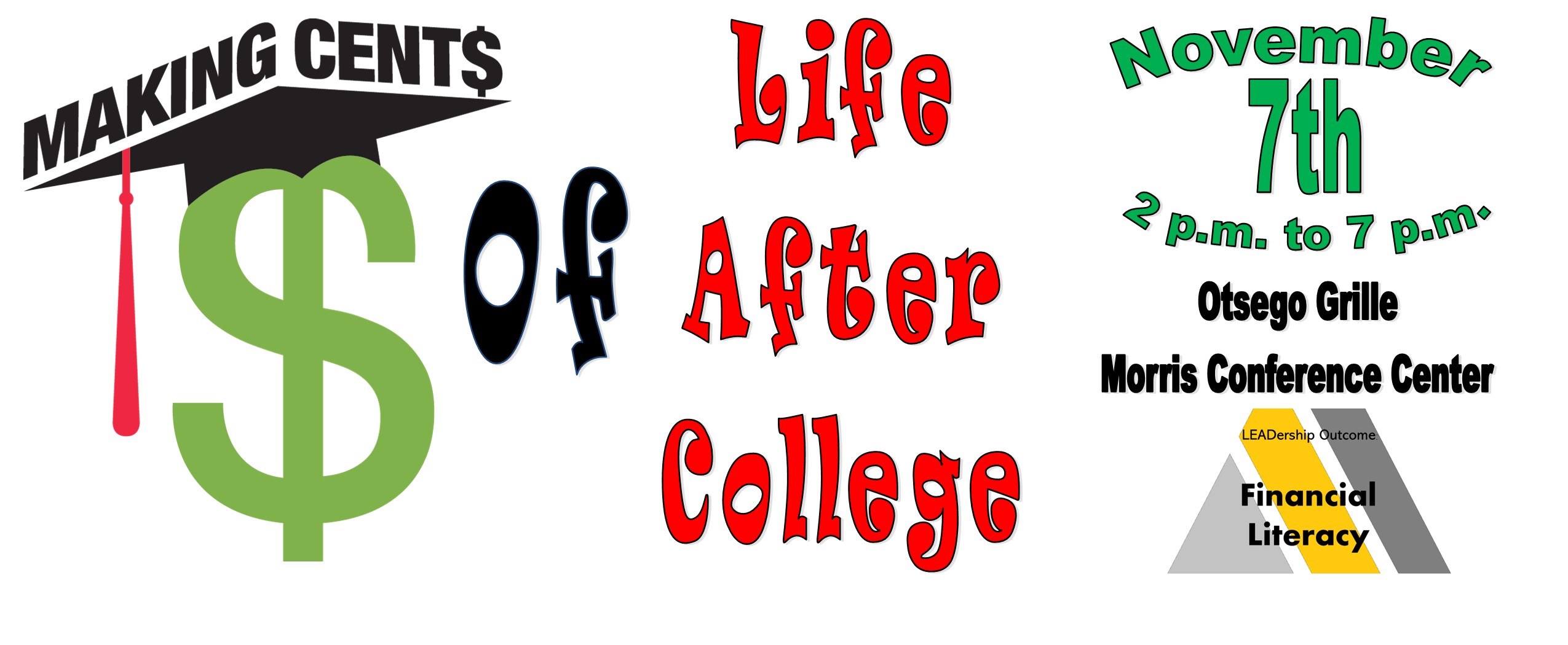 Making Cent$ of Life After College, November 7th, Otsego Grille Morris Conference Center